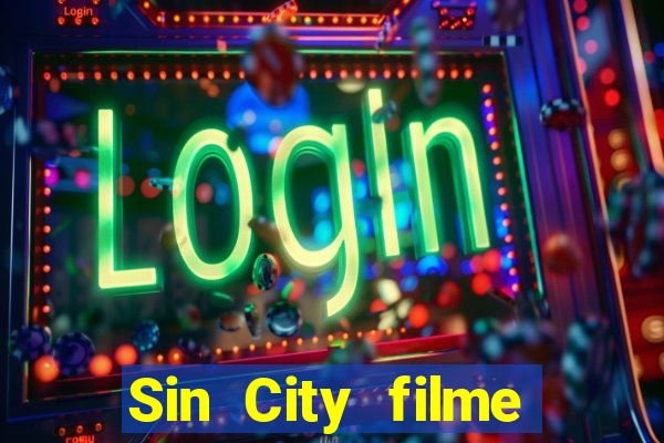 Sin City filme completo dublado download